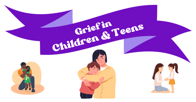 Grief in Children & Teens